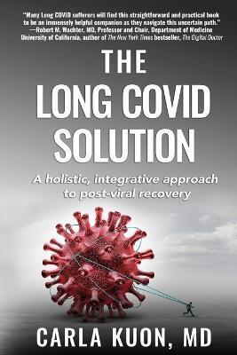 The LONG COVID Solution - Carla Kuon