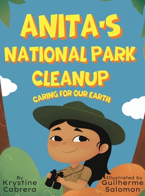 Anita's National Park Cleanup: Caring for Our Earth - Krystine Cabrera