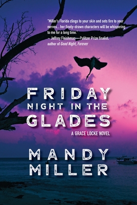 Friday Night in The Glades - Mandy Miller
