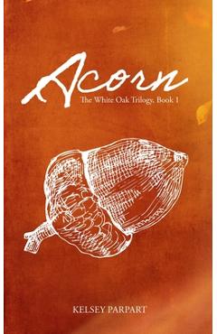 Coperta cărții 'Acorn - Kelsey Parpart'