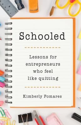 Schooled - Kimberly Pomares