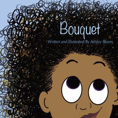 Bouquet - Ashley Skyers