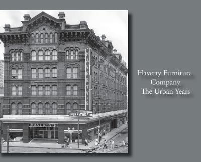 Havertys Furniture Company: The Urban Years - Rawson Haverty