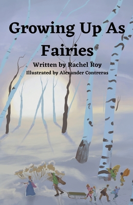 Growing Up As Fairies - Rachel Roy