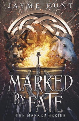 Marked by Fate: The Marked Series, Book 1 - Jayme Hunt