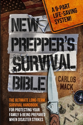 New Prepper's Survival Bible - Carlos Mack