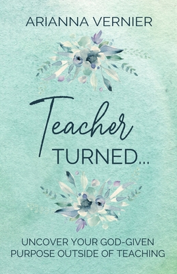 Coperta cărții 'Teacher Turned... - Arianna Vernier'