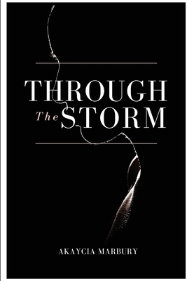 Coperta cărții 'Through The Storm - Akaycia Marbury'