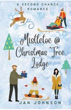 Coperta cărții 'Mistletoe @ Christmas Tree Lodge - Jan Johnson'