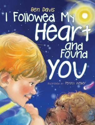 I Followed My Heart and Found You - Ben Davis