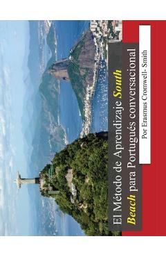 Coperta cărții 'El Método de Aprendizaje South Beach para Portugués conversacional - Erasmus Cromwell-smith'