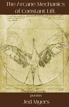 Coperta cărții 'The Arcane Mechanics of Constant Lift - Jed Myers'