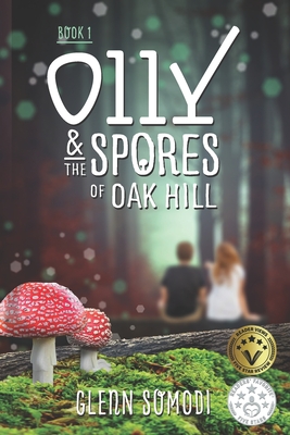 Olly & The Spores of Oak Hill - Glenn Somodi