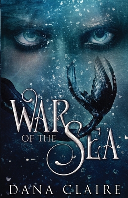 War of the Sea - Dana Claire