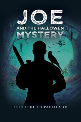 Joe and the Halloween Mystery - John Padilla