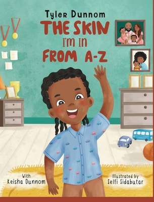 The Skin I'm In From A-Z - Tyler Dunnom