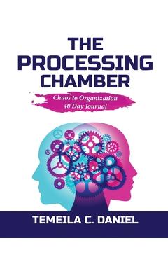 Coperta cărții 'The Processing Chamber - Temeila C. Daniel'
