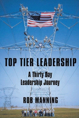 Top Tier Leadership - Rob Manning