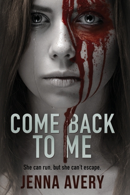 Come Back to Me - Jenna Avery