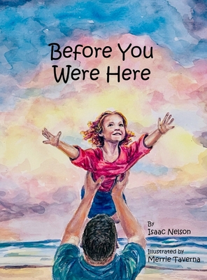 Before You Were Here - Isaac Nelson