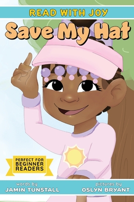 Read with Joy: Save my Hat - Jamin R. Tunstall