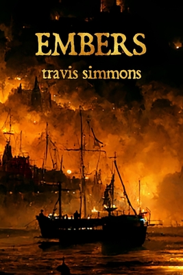Embers - Travis Simmons