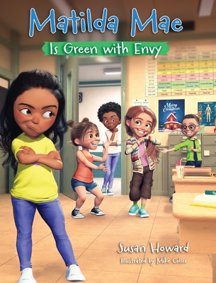 Matilda Mae is Green With Envy - Susan Howard