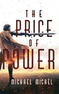 The Price of Power - Michael A. Michel