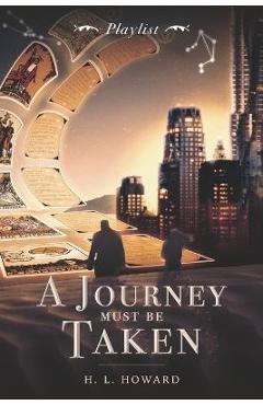 A Journey Must Be Taken: Playlist - H L Howard