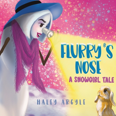 Flurry's Nose: A Snowgirl Tale - Natalie Homan