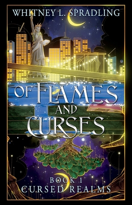 Of Flame and Curses - Whitney L. Spradling