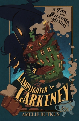 A Lamplighter in Larkeney: A Twill and Billings Mystery - Amelie Chea Butkus