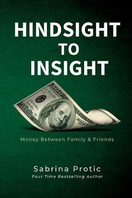 Coperta cărții 'Hindsight To Insight - Sabrina Protic'