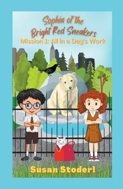 Coperta cărții 'Mission 1: All in a Day's Work - Susan Stoderl'