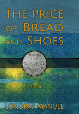 The Price of Bread and Shoes - Lonormi Manuel