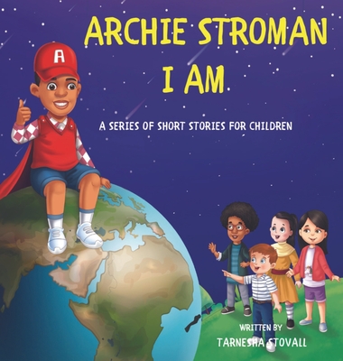 Archie Stroman I Am - Tarnesha Stovall