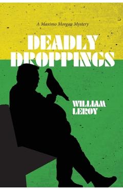 Coperta cărții 'Deadly Droppings / Humble Pie - William Leroy'