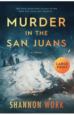 Murder in the San Juans - Shannon Work