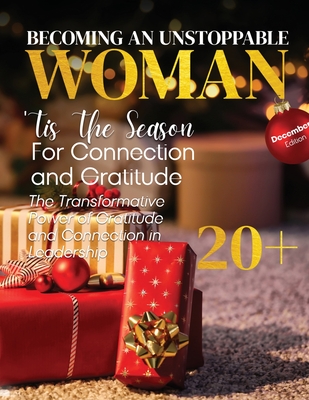 Becoming An Unstoppable Woman Magazine: December 2022 - Hanna Olivas