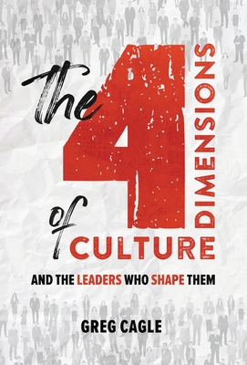 The 4 Dimensions of Culture - Greg Cagle