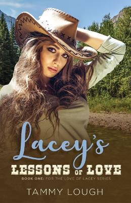 Lacey's Lessons of Love - Tammy Lough