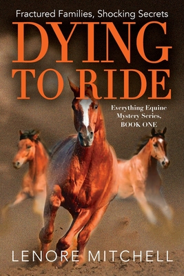 Dying To Ride - Lenore Mitchell