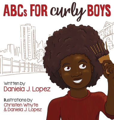 ABCs for Curly Boys - Daniela J. Lopez