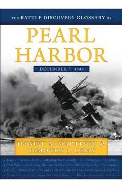 Coperta cărții 'The Battle Discovery Glossary of Pearl Harbor - Daniel A. Martinez'