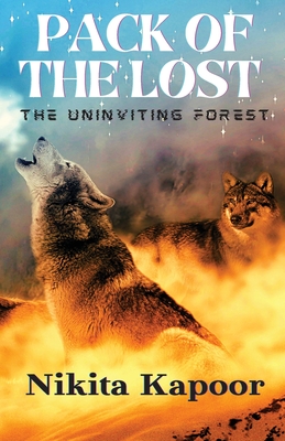 PACK OF THE LOST- The Uninviting Forest - Nikita Kapoor