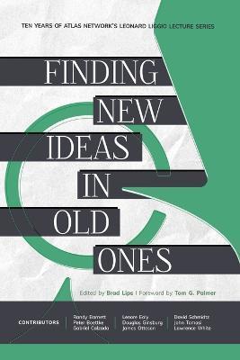 Finding New Ideas in Old Ones - Brad Lips