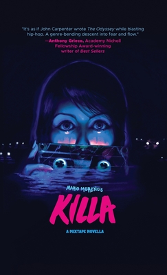 Killa: A Mixtape Novella - Mario Moreno