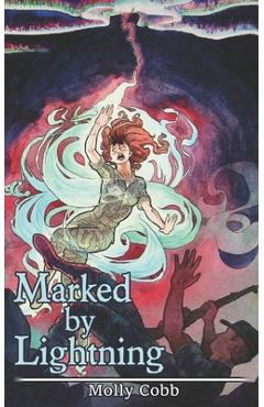 Coperta cărții 'Marked by Lightning - Molly Cobb'