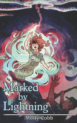 Coperta cărții 'Marked by Lightning - Molly Cobb'