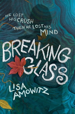 Breaking Glass - Lisa Amowitz